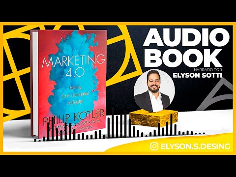 Marketing 4.0 - Philip Kotler - AudioBook 🎧 Completo | Elyson Sotti