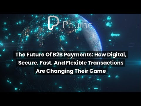 The Future of B2B Payments How Digital, Fast, and Flexible Transactions are Changing the Game