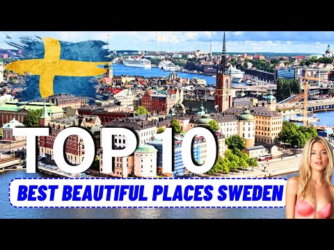 10 Best Beautiful Places in Sweden | Travel Guide