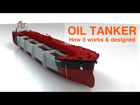 How An Oil Tanker Works And Designed