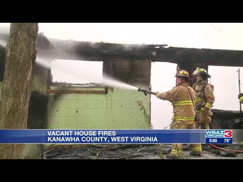 Vacant house fires investigated in Kanawha County
