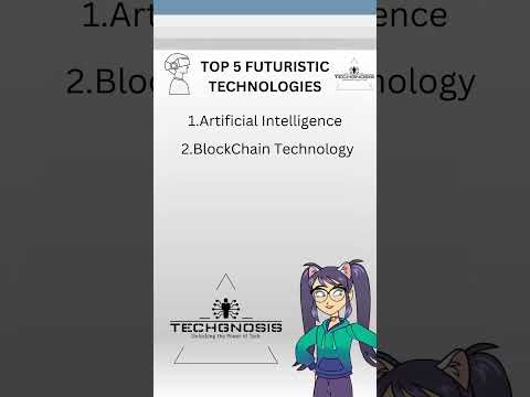 Top 5 Futuristic Technologies